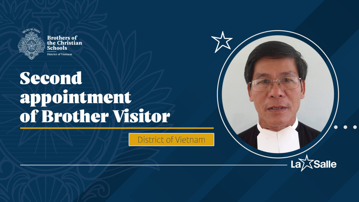 District Vietnam Second appointment of Brother Visitor La Salle