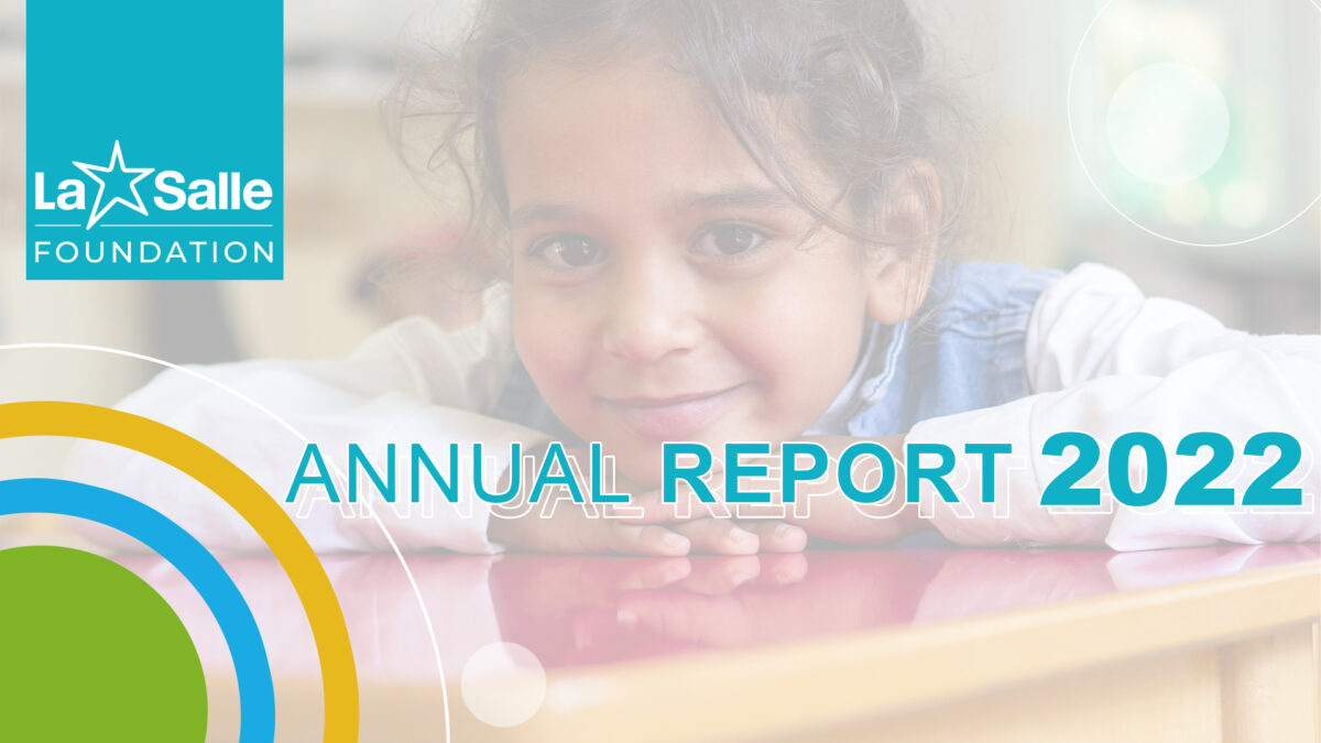 Annual Report 2022 La Salle Foundation La Salle Worldwide